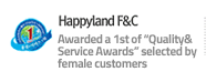 Awarded a 1st of “Quality&Service Awards” selected by female customers